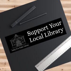 Ashby Supports Their Local Library Bumper Stickers